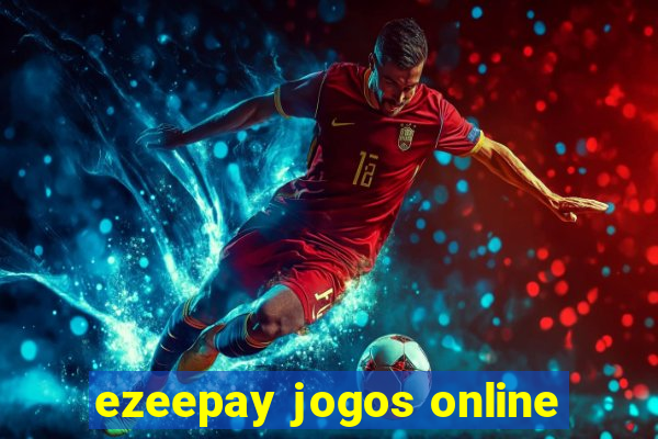 ezeepay jogos online